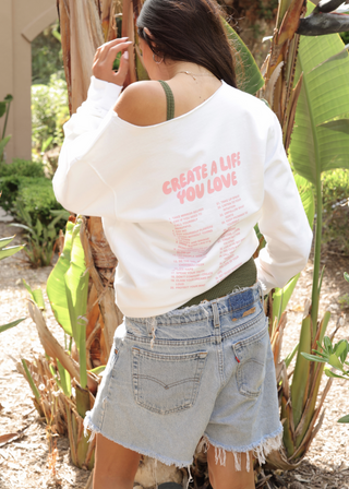 Create a Life You Love Oversized Crew